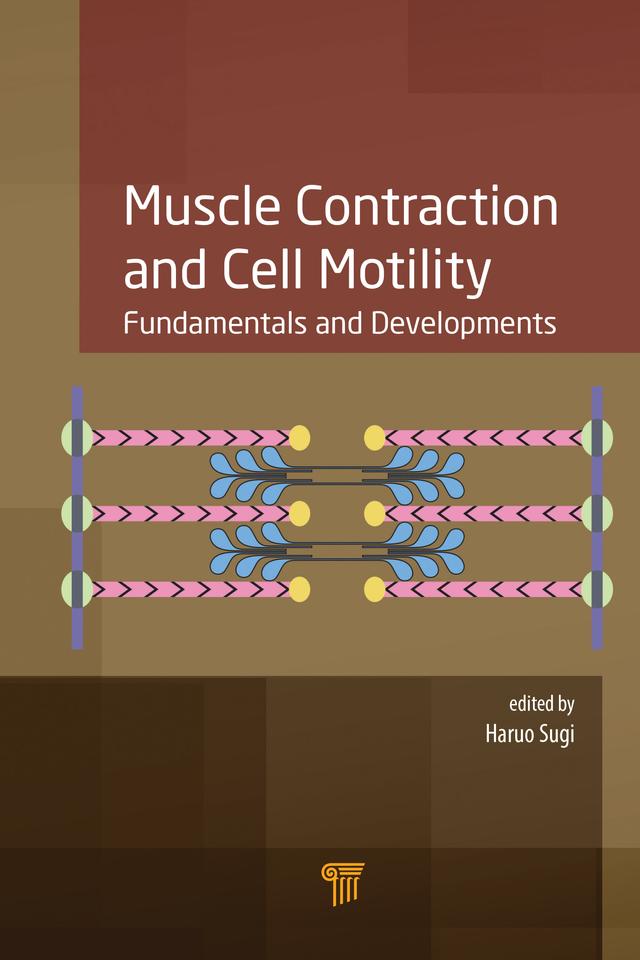 Muscle Contraction and Cell Motility by Haruo Sugi