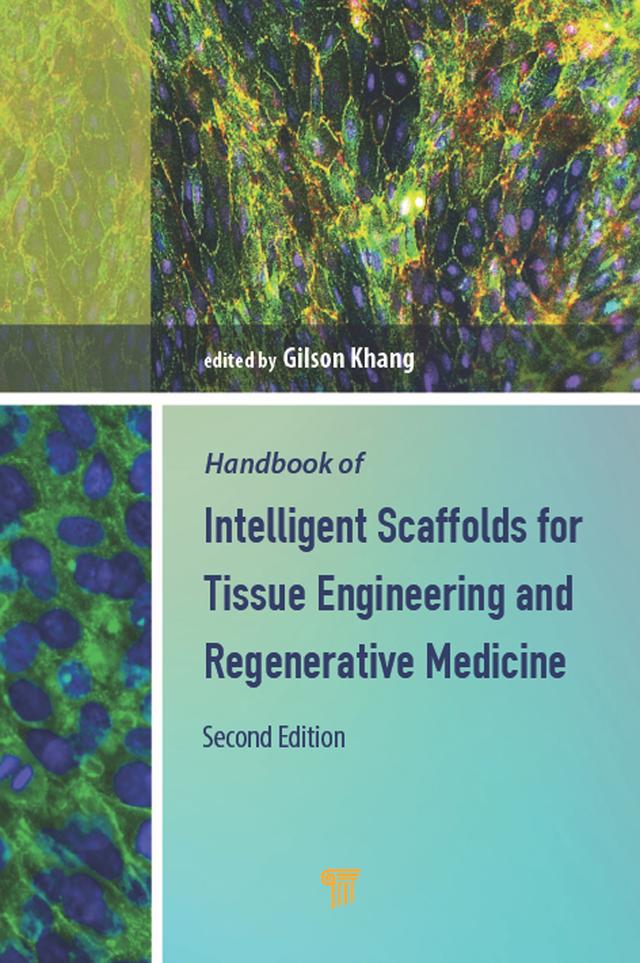 Handbook of Intelligent Scaffolds for Tissue Engineering and Regenerative Medicine by Gilson Khang