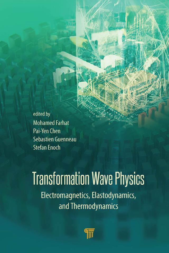 Transformation Wave Physics by Mohamed Farhat, Pai-Yen Chen, Sebastien Guenneau, Stefan Enoch