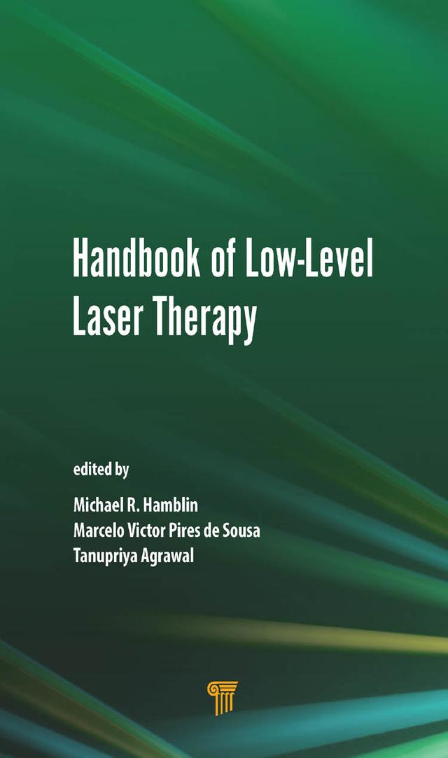 Handbook of Low-Level Laser Therapy by Marcelo de Sousa, Michael R. Hamblin, Tanupriya Agrawal