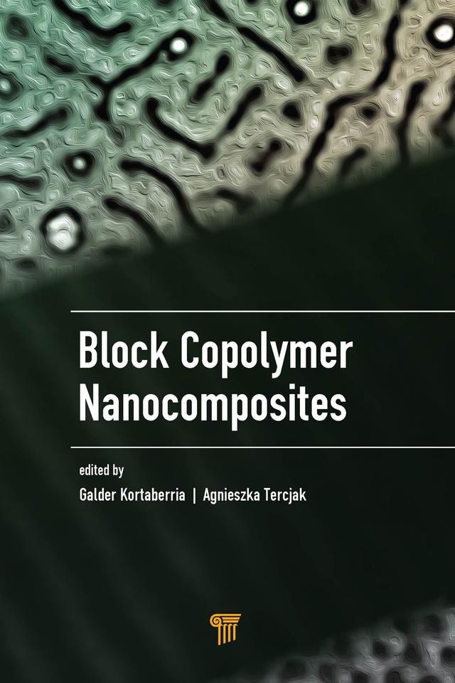 Block Copolymer Nanocomposites by Agnieszka Tercjak, Galder Kortaberria