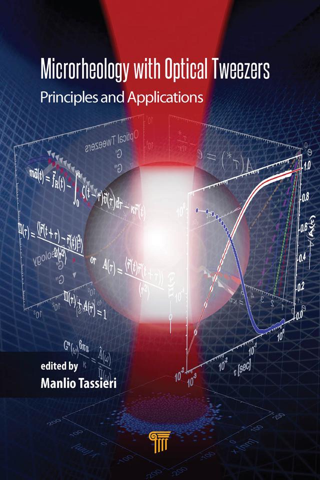 Microrheology with Optical Tweezers by Manlio Tassieri