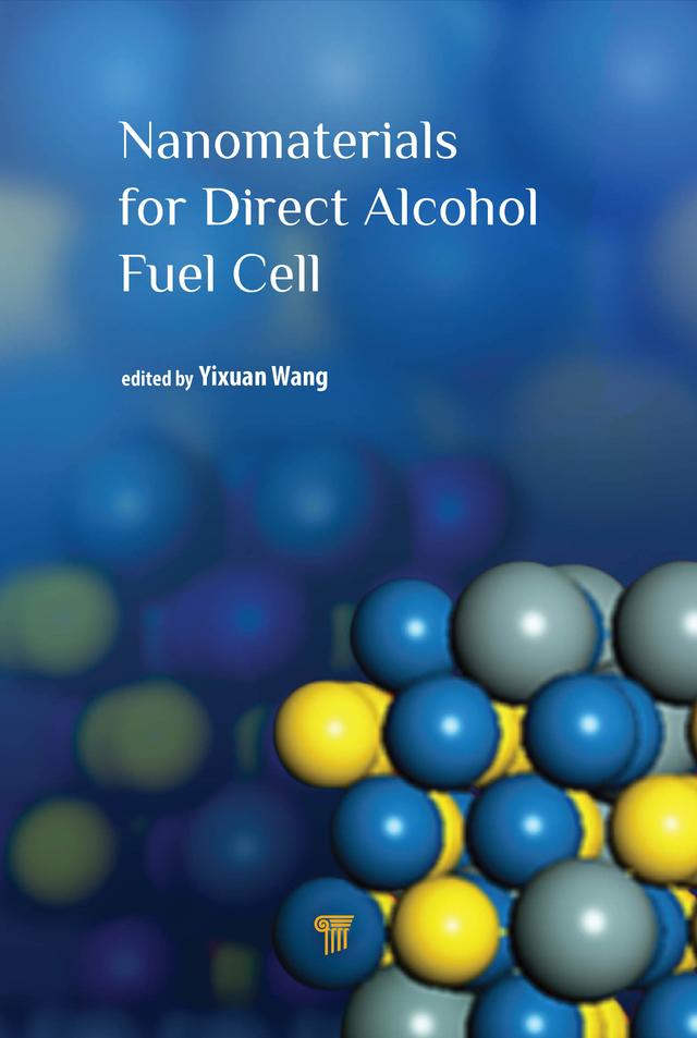 Nanomaterials for Direct Alcohol Fuel Cell by Yixuan Wang