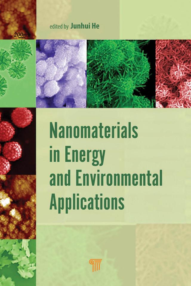 Nanomaterials in Energy and Environmental Applications by Junhui He