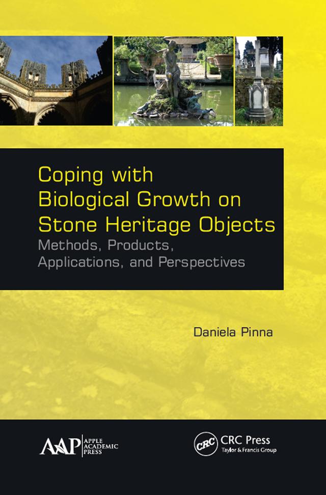 Coping with Biological Growth on Stone Heritage Objects by Daniela Pinna