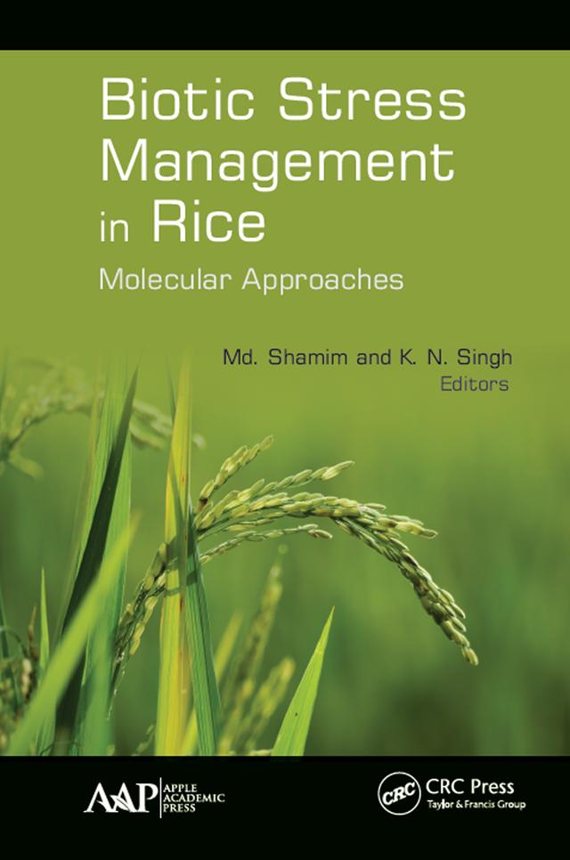 Biotic Stress Management in Rice by K.N. Singh, Md. Shamim