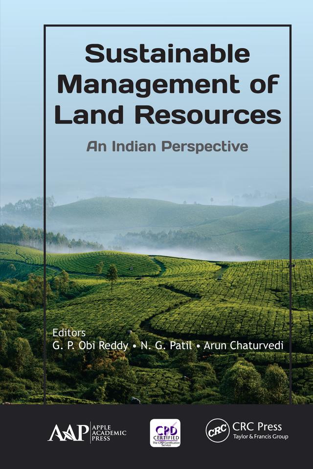 Sustainable Management of Land Resources by Arun Chaturvedi, G.P. Obi Reddy, N.G. Patil