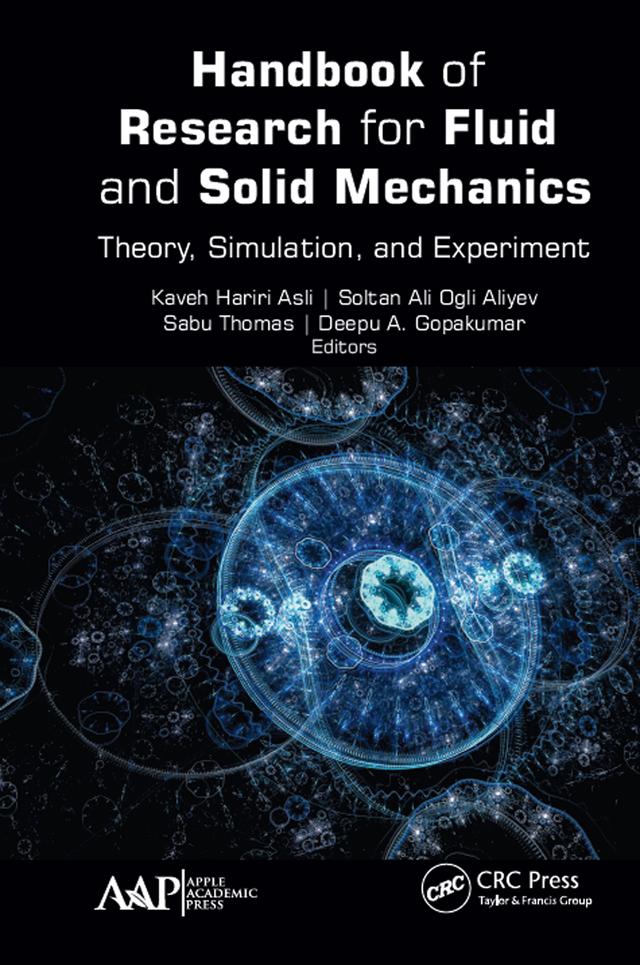 Handbook of Research for Fluid and Solid Mechanics by Deepu A. Gopakumar, Kaveh Hariri Asli, Sabu Thomas, Soltan Ali Ogli Aliyev