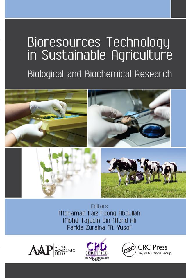 Bioresources Technology in Sustainable Agriculture by Farida Zuraina M. Yusof, Mohamad Faiz Foong Abdullah, Mohd Tajudin Bin Ali