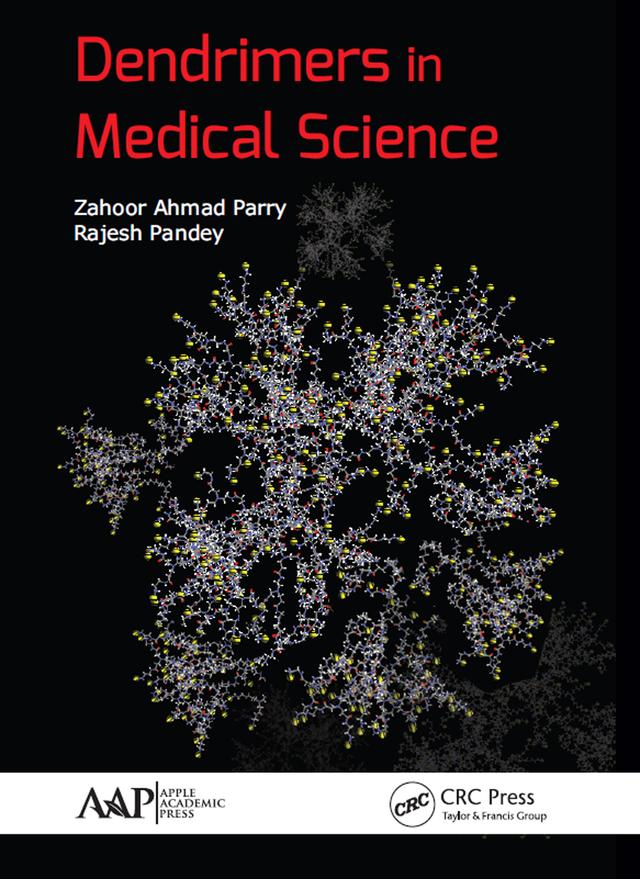 Dendrimers in Medical Science by Rajesh Pandey, Zahoor Ahmad Parry