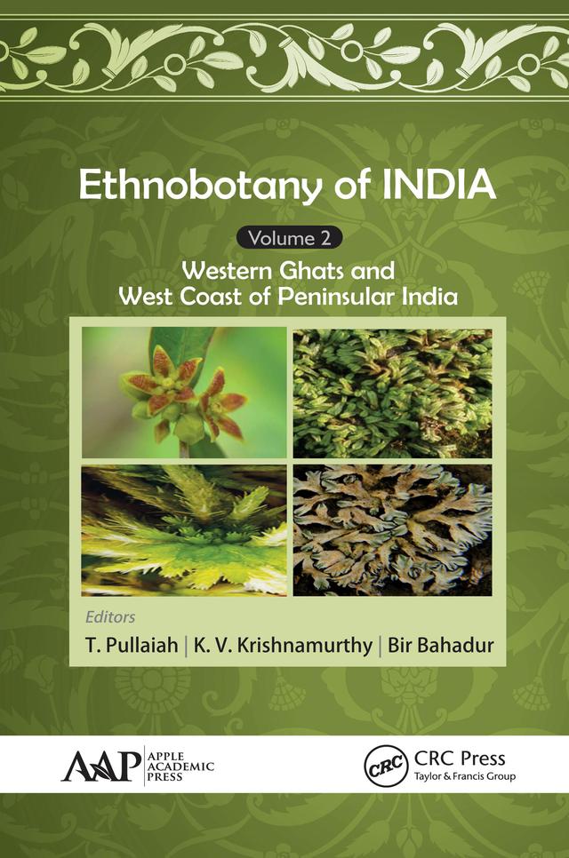 Ethnobotany of India, Volume 2 by Bir Bahadur, K. V. Krishnamurthy, T. Pullaiah