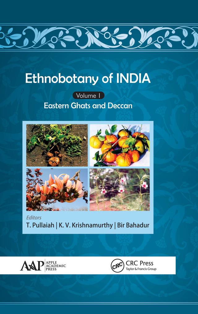 Ethnobotany of India, Volume 1 by Bir Bahadur, K. V. Krishnamurthy, T. Pullaiah