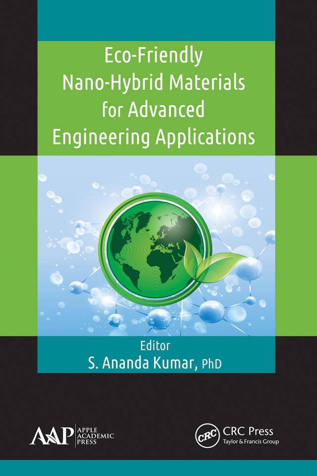Eco-Friendly Nano-Hybrid Materials for Advanced Engineering Applications by S. Ananda Kumar