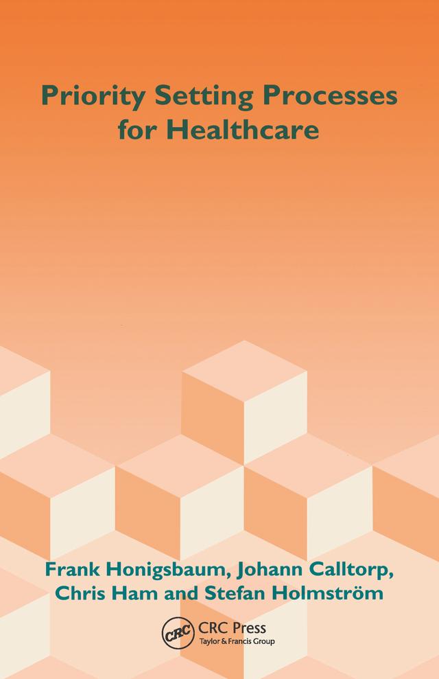 Priority Setting Processes for Healthcare by Frank Honigsbaum