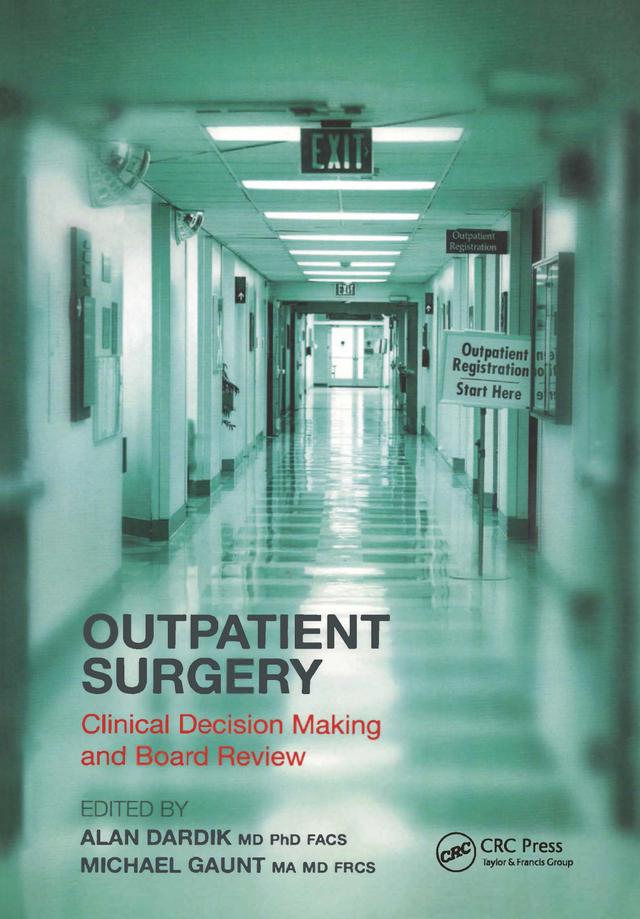 Outpatient Surgery by Alan Dardik, Gaunt Michael