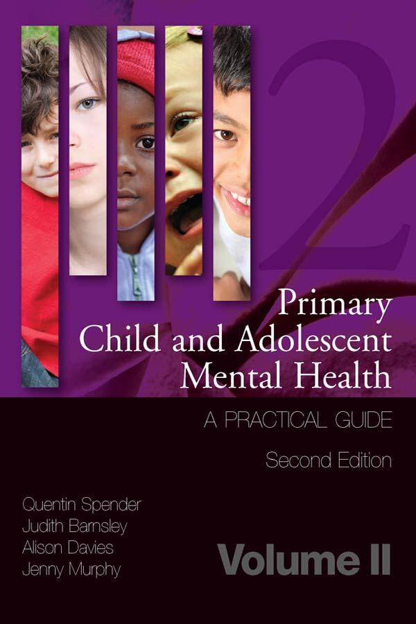 Primary Child and Adolescent Mental Health by Alison Davies, Jenny Murphy, Judith Barnsley, Quentin Spender