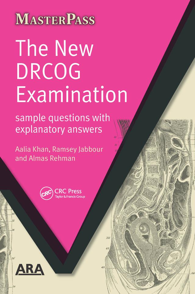 The New DRCOG Examination by Aalia Khan, Almas Rehman, Ramsey Jabbour