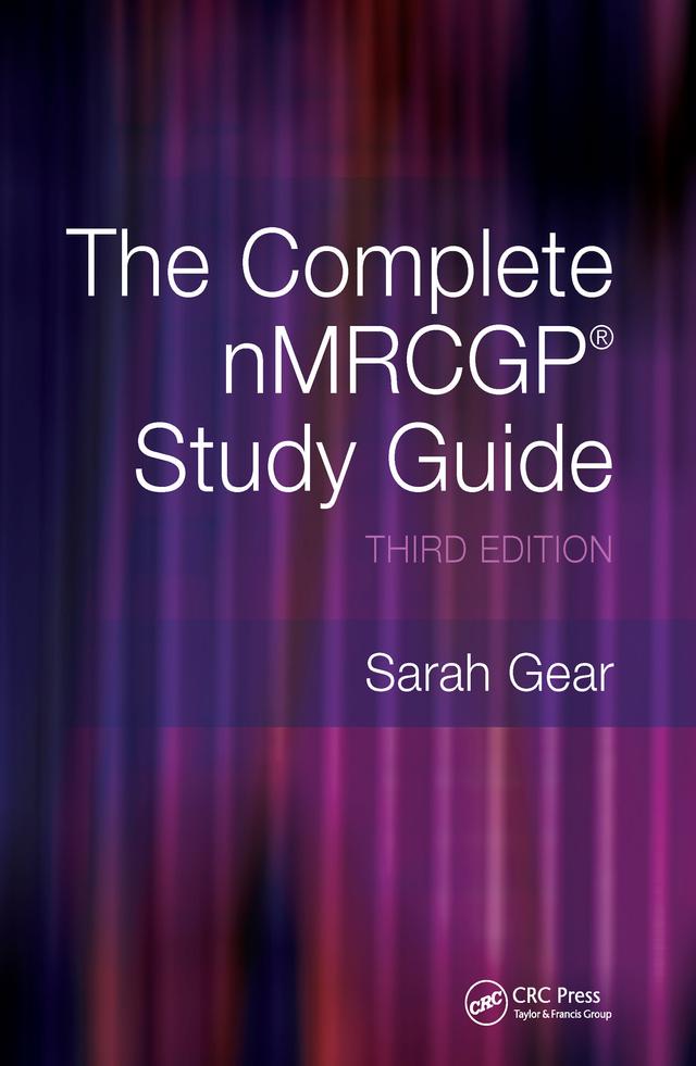 The Complete NMRCGP Study Guide by Sarah Gear, Shoaib Siddiqui
