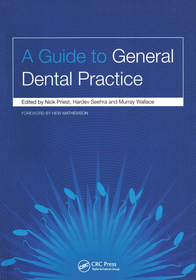 A Guide to General Dental Practice by Hardev Seehra, Murray Wallace, Nick Priest