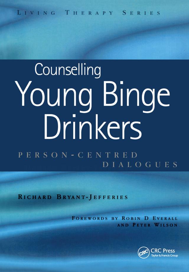 Counselling Young Binge Drinkers by Richard Bryant-Jefferies