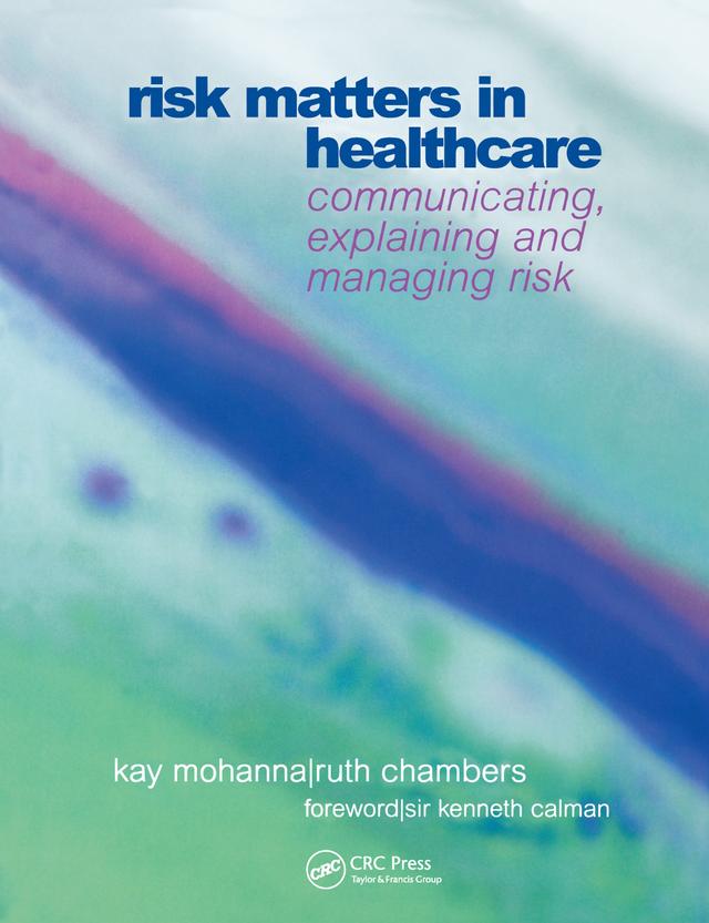 Risk Matters in Healthcare by Kay Mohanna, Ruth Chambers