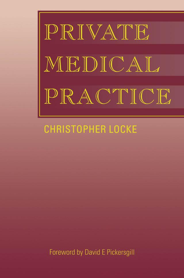 Private Medical Practice by Christopher Locke
