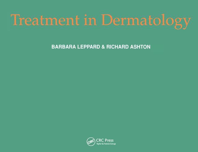 Treatment in Dermatology by Barbara Leppard