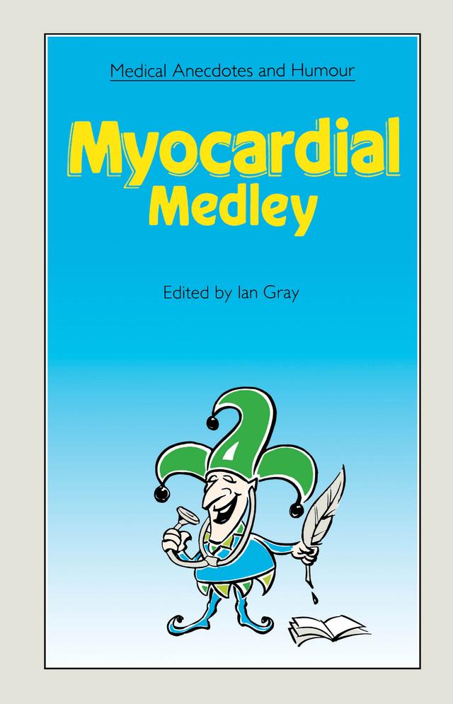 Medical Anecdotes and Humour by Ian Gray