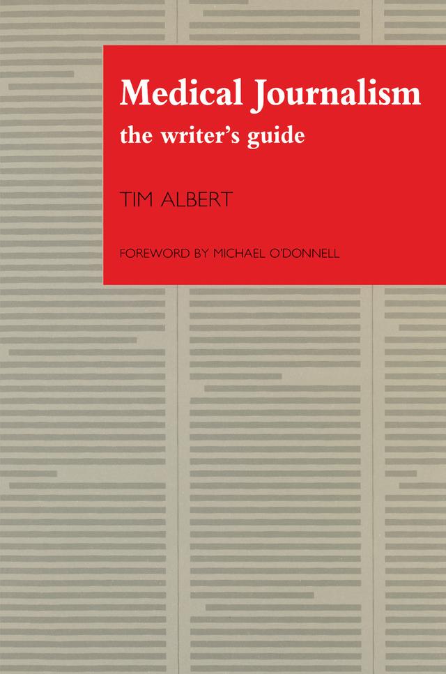 Medical Journalism by Tim Albert