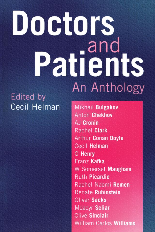 Doctors and Patients - An Anthology by Cecil Helman
