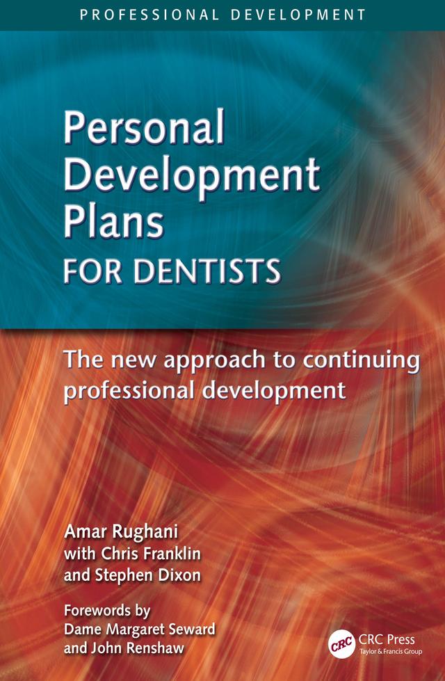 Personal Development Plans for Dentists by Chris Franklin, Rughani Amar, Stephen Dixon