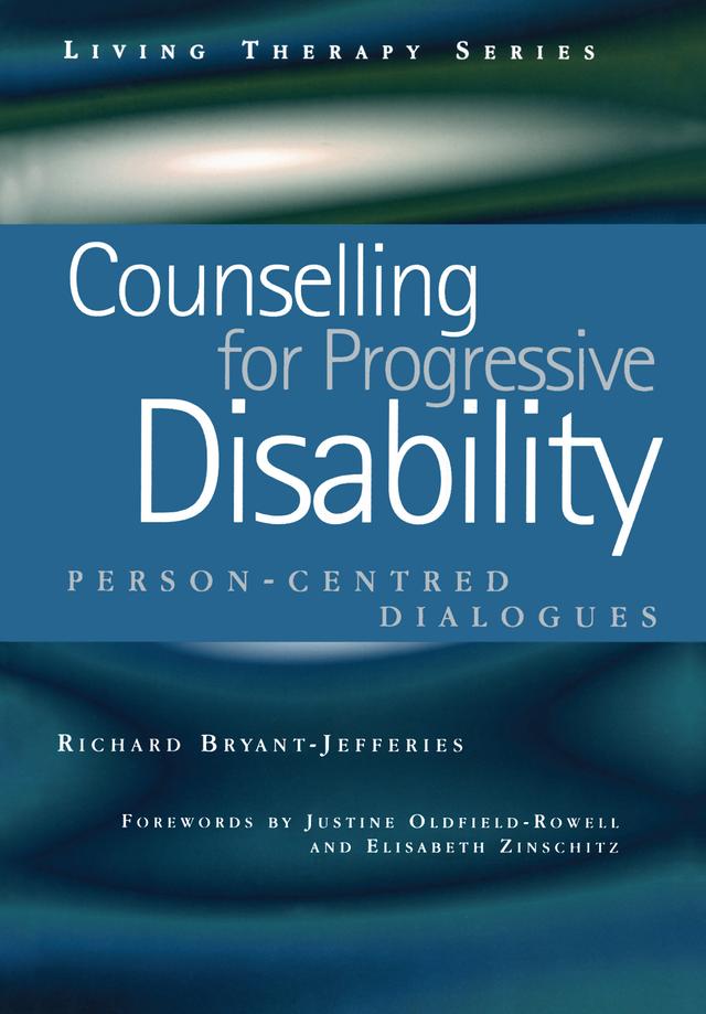Counselling for Progressive Disability by Richard Bryant-Jefferies