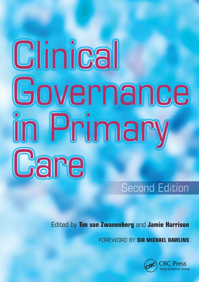 Clinical Governance in Primary Care by Jamie Harrison, Tim Van Zwanenberg