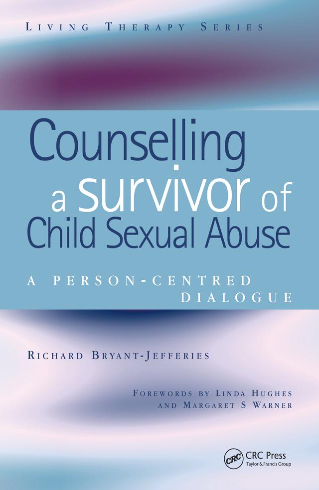 Counselling a Survivor of Child Sexual Abuse by Richard Bryant-Jefferies