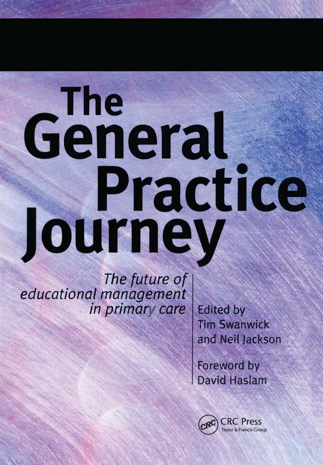 The General Practice Journey by Neil Jackson, Tim Swanick