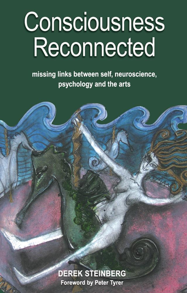 Consciousness Reconnected by Derek Steinberg