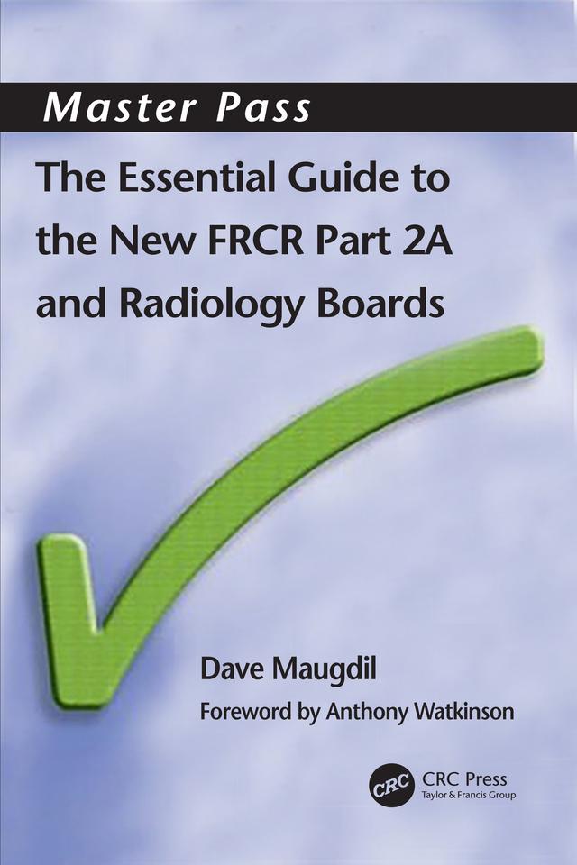 The Essential Guide to the New FRCR by David Maudgil