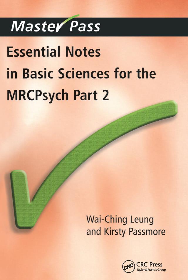 Essential Notes in Basic Sciences for the MRCPsych by Kirsty Passmore, Wai-Ching Leung