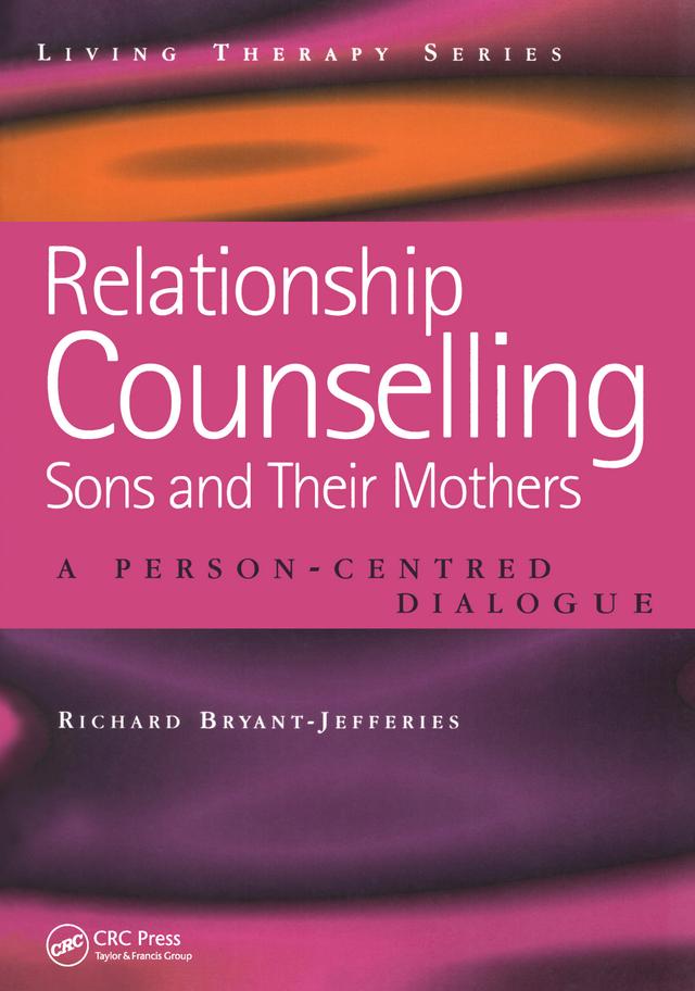 Relationship Counselling - Sons and Their Mothers by Richard Bryant-Jefferies