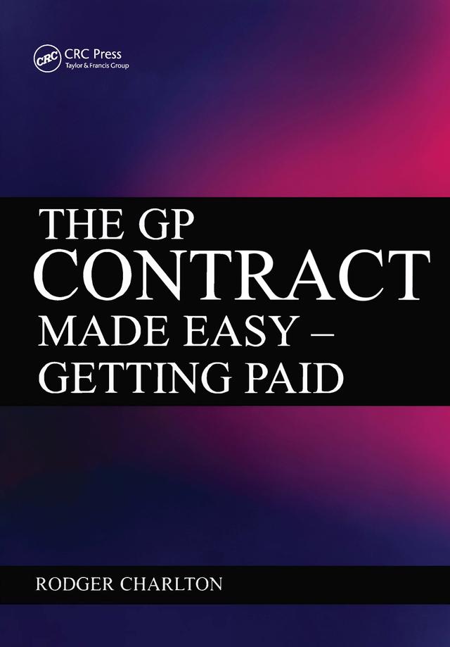 The GP Contract Made Easy by Rodger Charlton