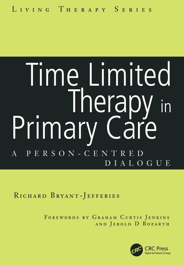 Time Limited Therapy in Primary Care by Richard Bryant-Jefferies