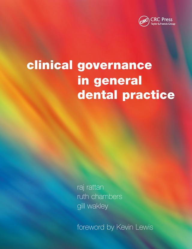 Clinical Governance in General Dental Practice by Gill Wakley, Raj Rattan, Ruth Chambers