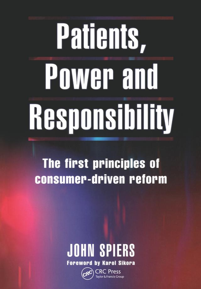 Patients, Power and Responsibility by John Spiers