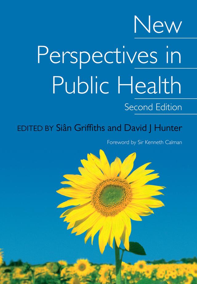 New Perspectives in Public Health by David J Hunter, Sian Griffiths