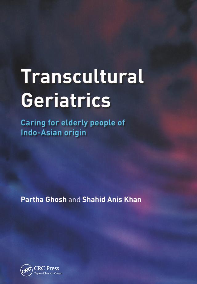 Transcultural Geriatrics by Partha Ghosh, Shahid Anis Khan