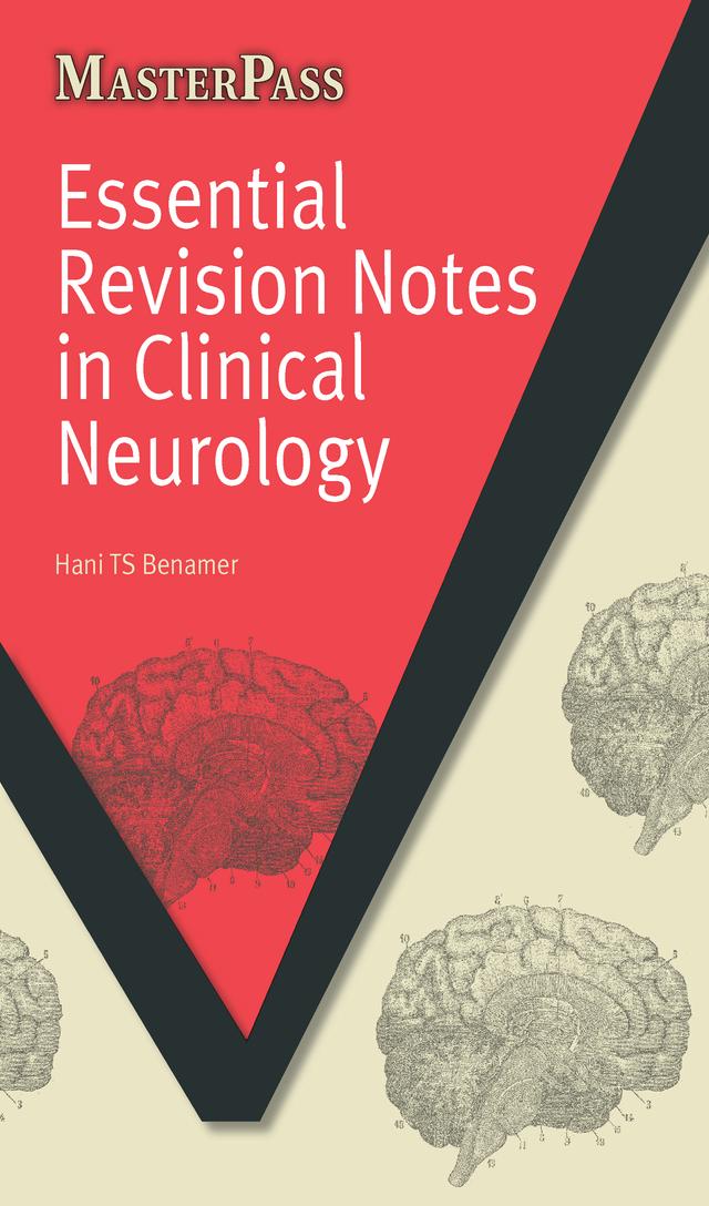 Essential Revision Notes in Clinical Neurology by Hani T. S. Benamer
