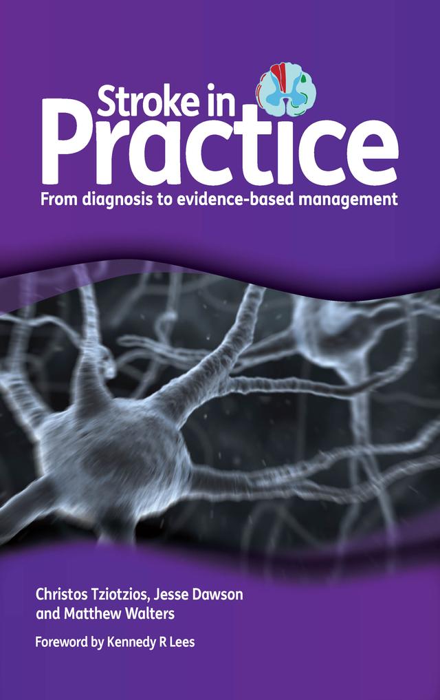 Stroke in Practice by Christos Tziotzios, Jesse Dawson, Matthew Walters