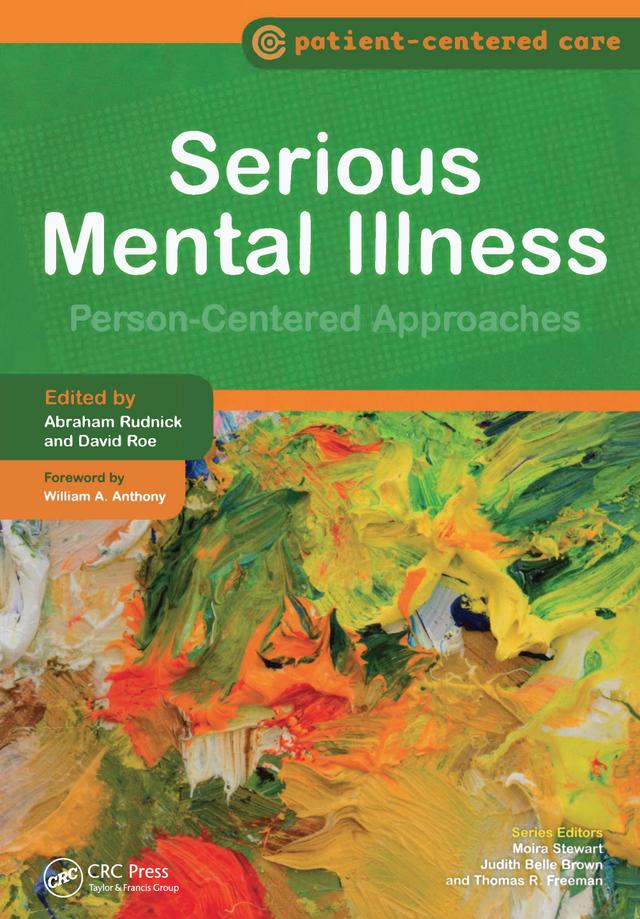 Serious Mental Illness by Abraham Rudnick, David Roe