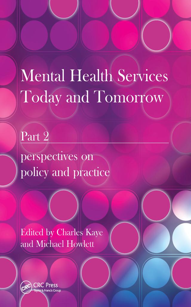 Mental Health Services Today and Tomorrow by Charles Kaye, Michael Howlett