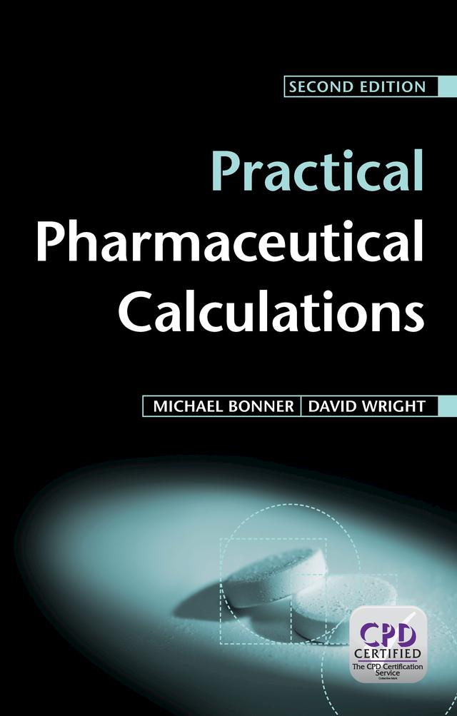 Practical Pharmaceutical Calculations by David Wright, Michael Bonner